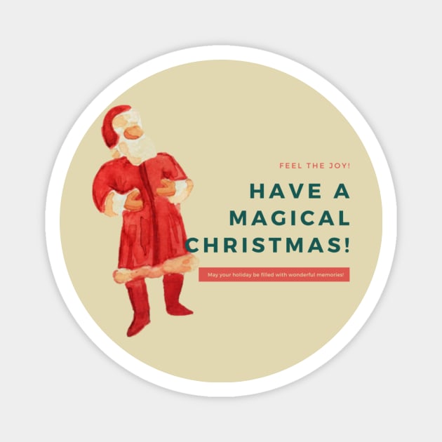 Have A Magical Christmas Magnet by Christamas Clothing